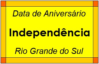 Data de Aniversário da Cidade Independência