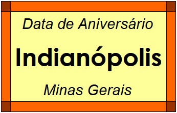 Data de Aniversário da Cidade Indianópolis