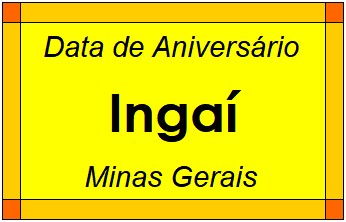 Data de Aniversário da Cidade Ingaí