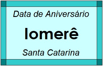 Data de Aniversário da Cidade Iomerê