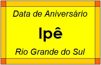 Data de Aniversário da Cidade Ipê