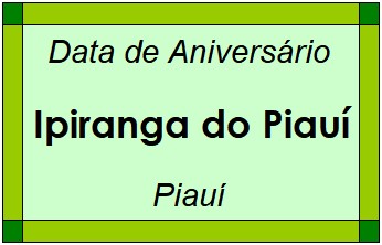 Data de Aniversário da Cidade Ipiranga do Piauí