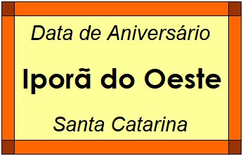 Data de Aniversário da Cidade Iporã do Oeste