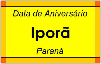 Data de Aniversário da Cidade Iporã