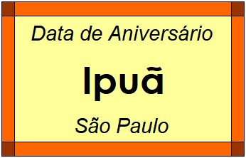 Data de Aniversário da Cidade Ipuã