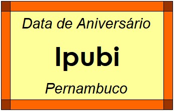 Data de Aniversário da Cidade Ipubi