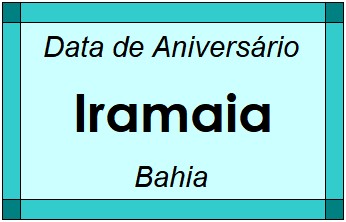 Data de Aniversário da Cidade Iramaia