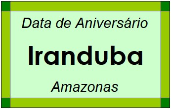 Data de Aniversário da Cidade Iranduba