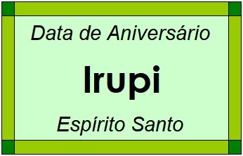 Data de Aniversário da Cidade Irupi