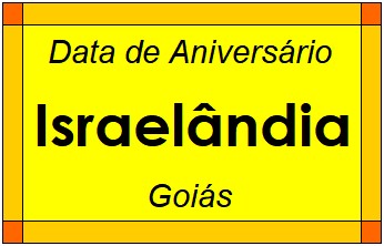 Data de Aniversário da Cidade Israelândia