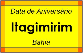 Data de Aniversário da Cidade Itagimirim