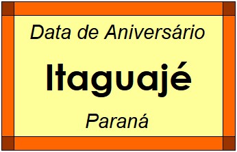 Data de Aniversário da Cidade Itaguajé