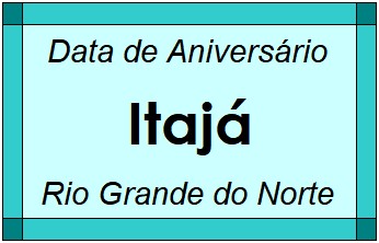 Data de Aniversário da Cidade Itajá