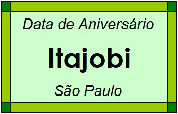 Data de Aniversário da Cidade Itajobi