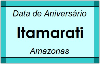 Data de Aniversário da Cidade Itamarati