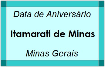 Data de Aniversário da Cidade Itamarati de Minas