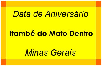 Data de Aniversário da Cidade Itambé do Mato Dentro