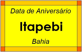 Data de Aniversário da Cidade Itapebi