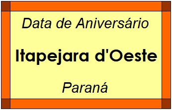 Data de Aniversário da Cidade Itapejara d'Oeste