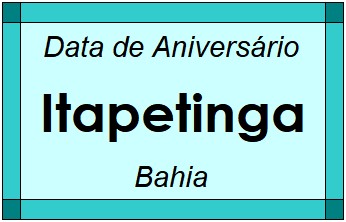 Data de Aniversário da Cidade Itapetinga