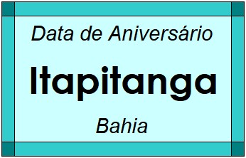 Data de Aniversário da Cidade Itapitanga