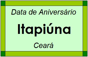 Data de Aniversário da Cidade Itapiúna