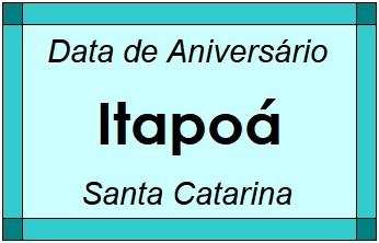 Data de Aniversário da Cidade Itapoá