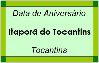 Data de Aniversário da Cidade Itaporã do Tocantins