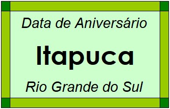 Data de Aniversário da Cidade Itapuca