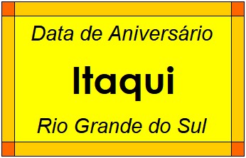 Data de Aniversário da Cidade Itaqui