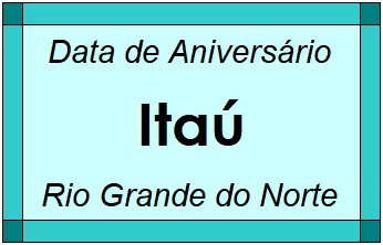 Data de Aniversário da Cidade Itaú