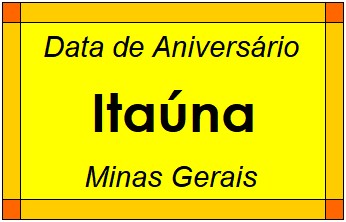 Data de Aniversário da Cidade Itaúna