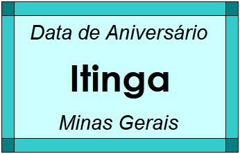 Data de Aniversário da Cidade Itinga