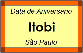 Data de Aniversário da Cidade Itobi