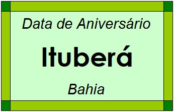 Data de Aniversário da Cidade Ituberá