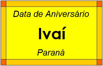 Data de Aniversário da Cidade Ivaí