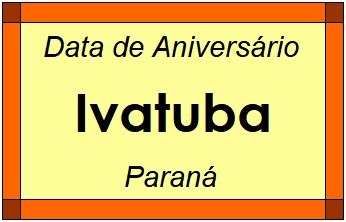 Data de Aniversário da Cidade Ivatuba