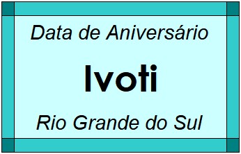 Data de Aniversário da Cidade Ivoti