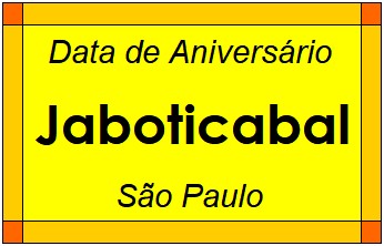 Data de Aniversário da Cidade Jaboticabal