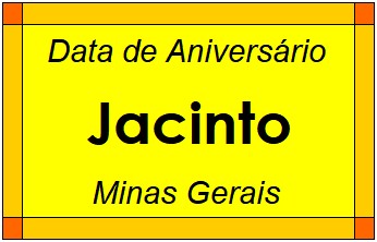 Data de Aniversário da Cidade Jacinto