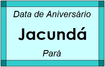 Data de Aniversário da Cidade Jacundá