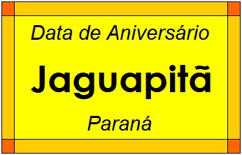 Data de Aniversário da Cidade Jaguapitã