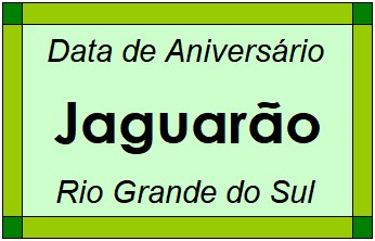 Data de Aniversário da Cidade Jaguarão