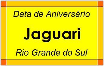 Data de Aniversário da Cidade Jaguari