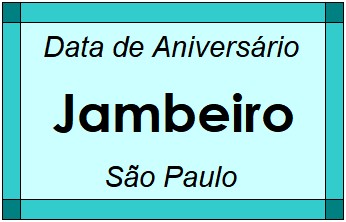 Data de Aniversário da Cidade Jambeiro