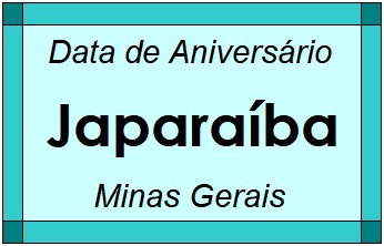 Data de Aniversário da Cidade Japaraíba