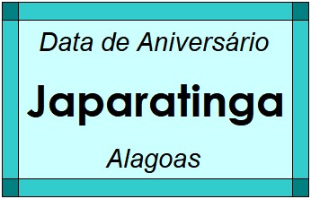 Data de Aniversário da Cidade Japaratinga