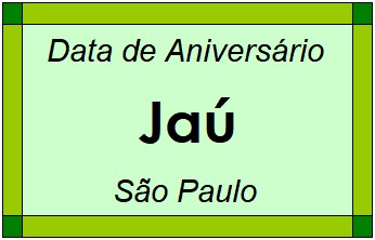 Data de Aniversário da Cidade Jaú