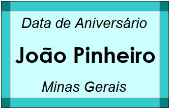 Data de Aniversário da Cidade João Pinheiro