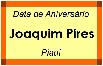 Data de Aniversário da Cidade Joaquim Pires